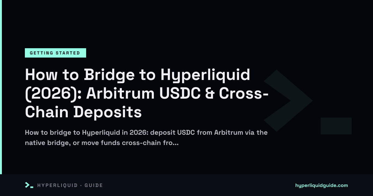 How to Bridge to Hyperliquid (2026): Arbitrum USDC & Cross-Chain ...