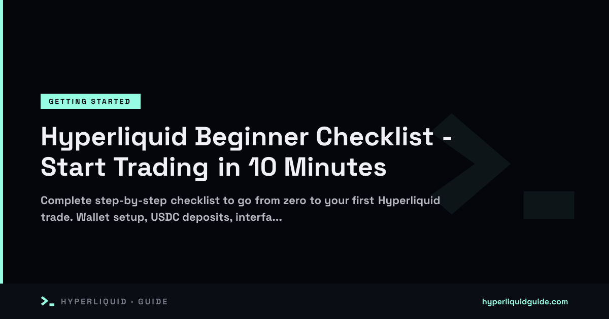 Hyperliquid Beginner Checklist - Start Trading in 10 Minutes ...