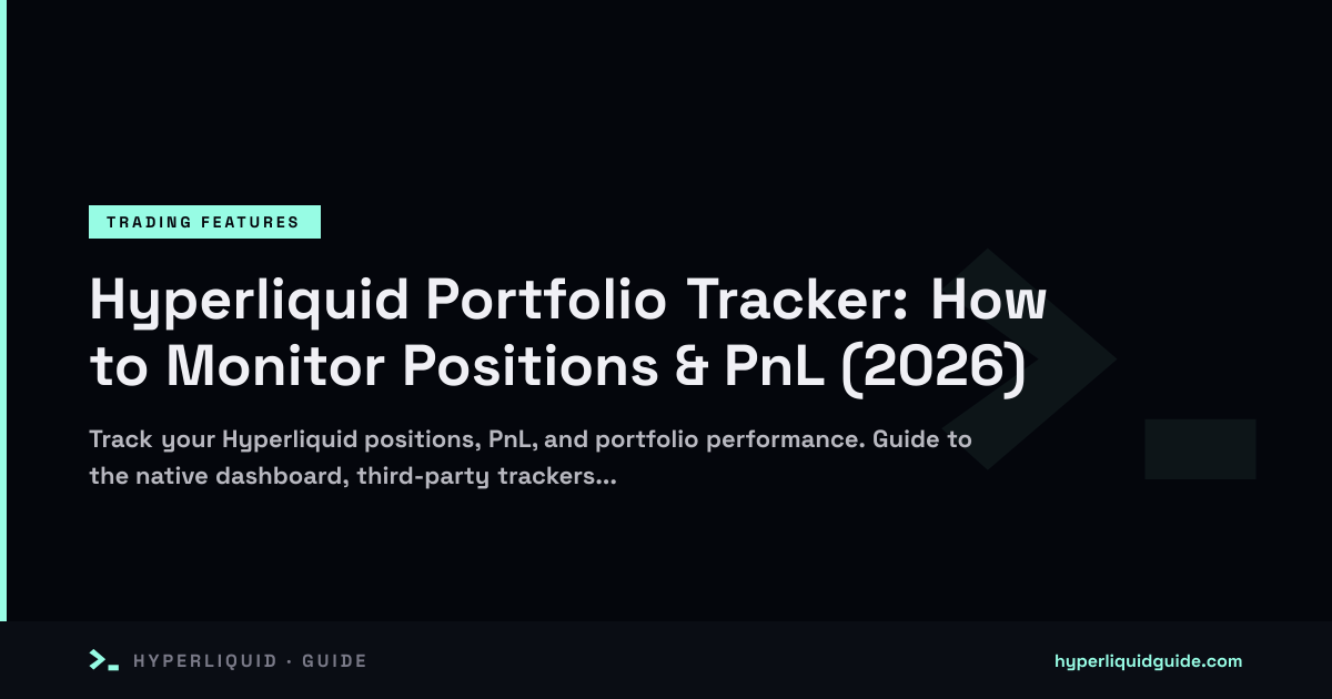 Hyperliquid Portfolio Tracker: How to Monitor Positions & PnL (2026 ...